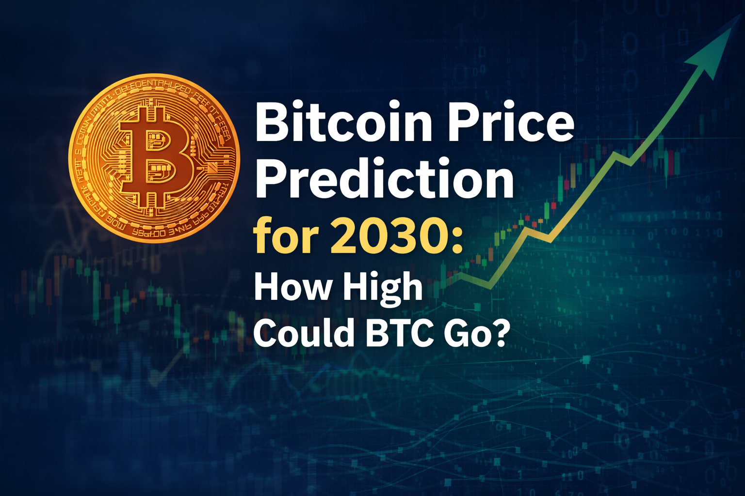 Bitcoin Price Prediction for 2030: How High Could BTC Go