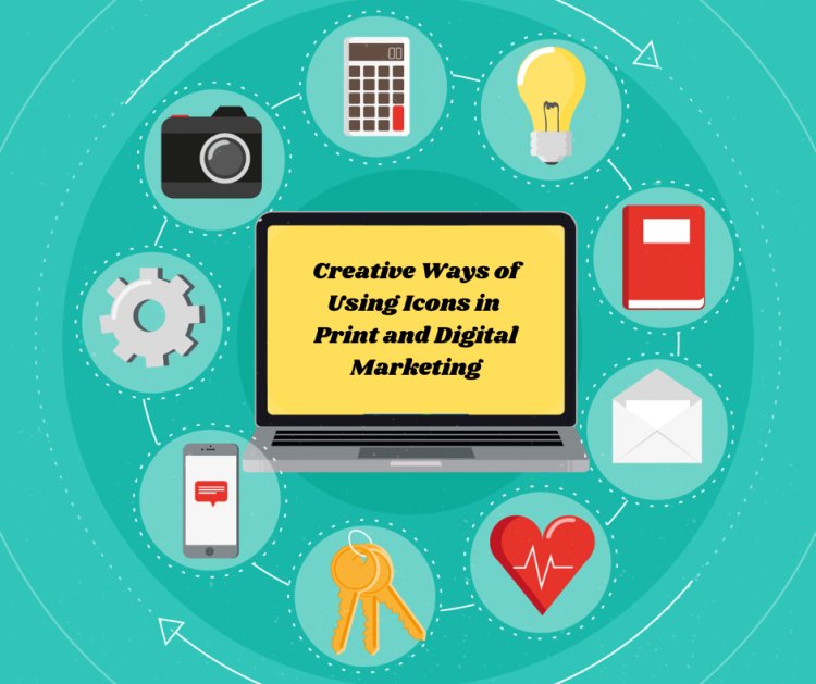 Creative Ways of Using Icons in Print and Digital Marketing