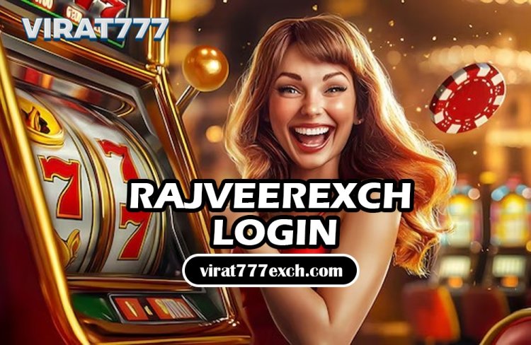 Rajveerexch login: Rajveerexch Login and Online Cricket ID