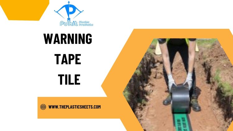 Why Warning Tape Tile is a Must-Have for High-Risk Areas