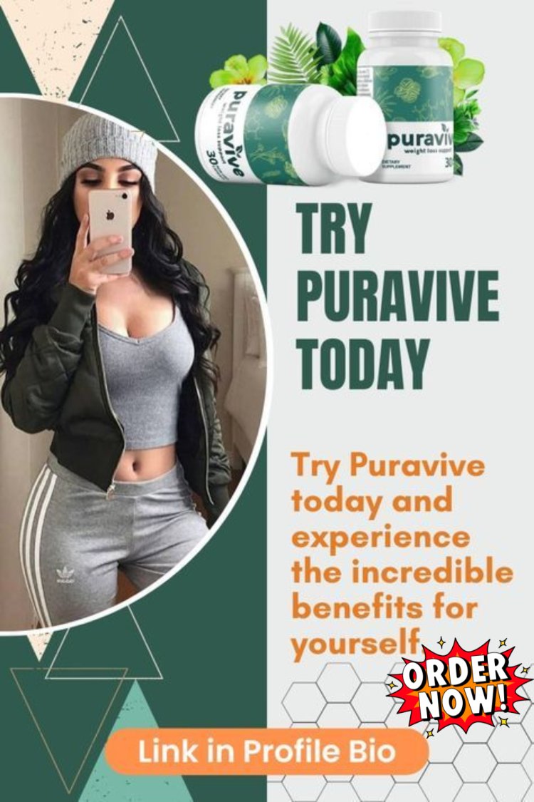 Puravive - Puravive Reviews - Puravive Buy: How to Make the Most of Puravive