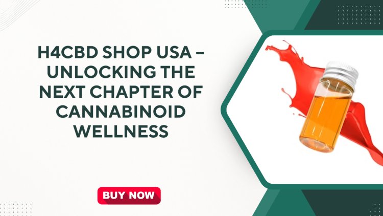 H4CBD Shop USA – Unlocking the Next Chapter of Cannabinoid Wellness