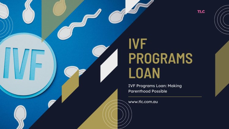 IVF Programs Loan