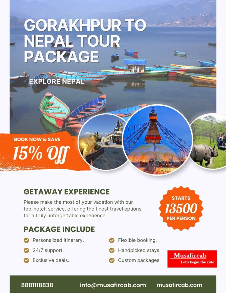 Your Ultimate Guide to Nepal Tour Packages from Gorakhpur