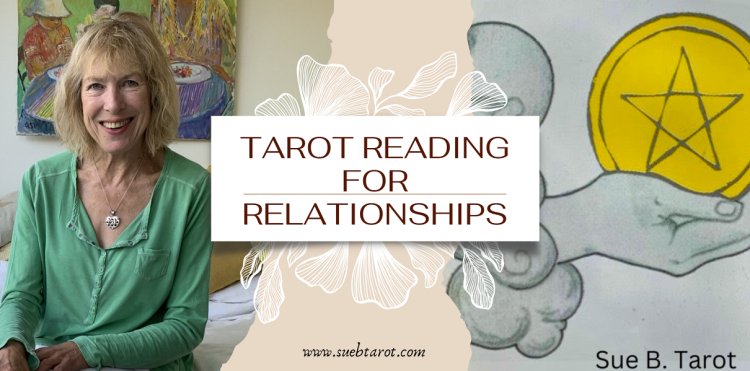 Top 10 Signs It’s Time To Get A Relationship Tarot Reading