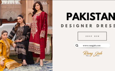 Why Fashion Lovers Choose Pakistani Designer Dresses at Rang Jah