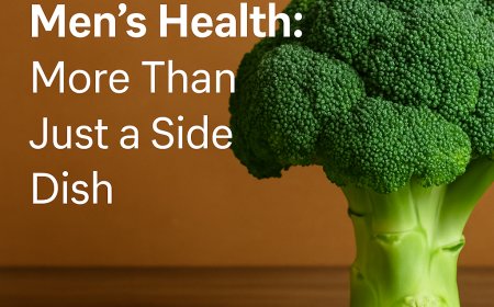 Broccoli and Men’s Health: More Than Just a Side Dish