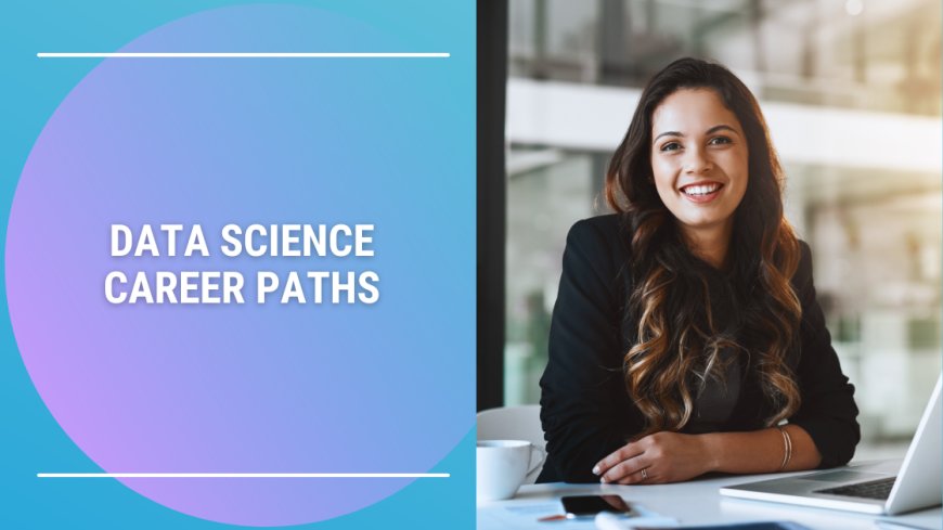 Top Career Paths with Data Science Courses in the U.S.