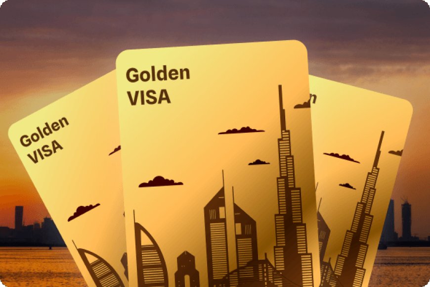 Grab Your Dubai Golden Visa: Live the UAE Dream