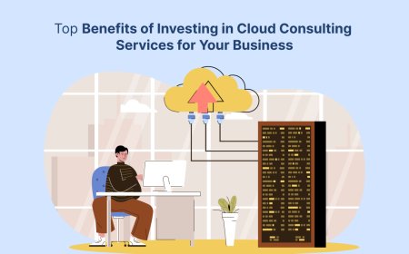 Top Benefits of Investing in Cloud Consulting Services for Your Business