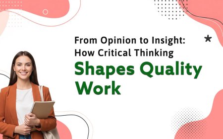 The Importance of Critical Thinking in Writing High-Quality Academic Assignments