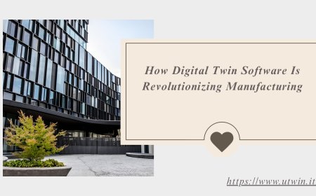 How Digital Twin Software Is Revolutionizing Manufacturing