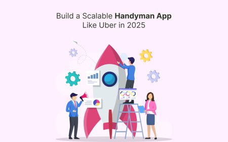 Build a Multi-Service Business with a Handyman App Like Uber
