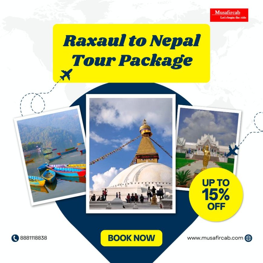 Raxaul to Nepal Temple Tour – Discover the Spiritual Majesty of the Himalayas