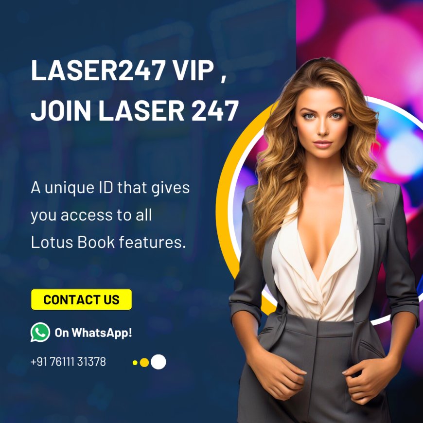 Laser247 VIP – Exclusive Access to Premium Betting Features | Madrasbook