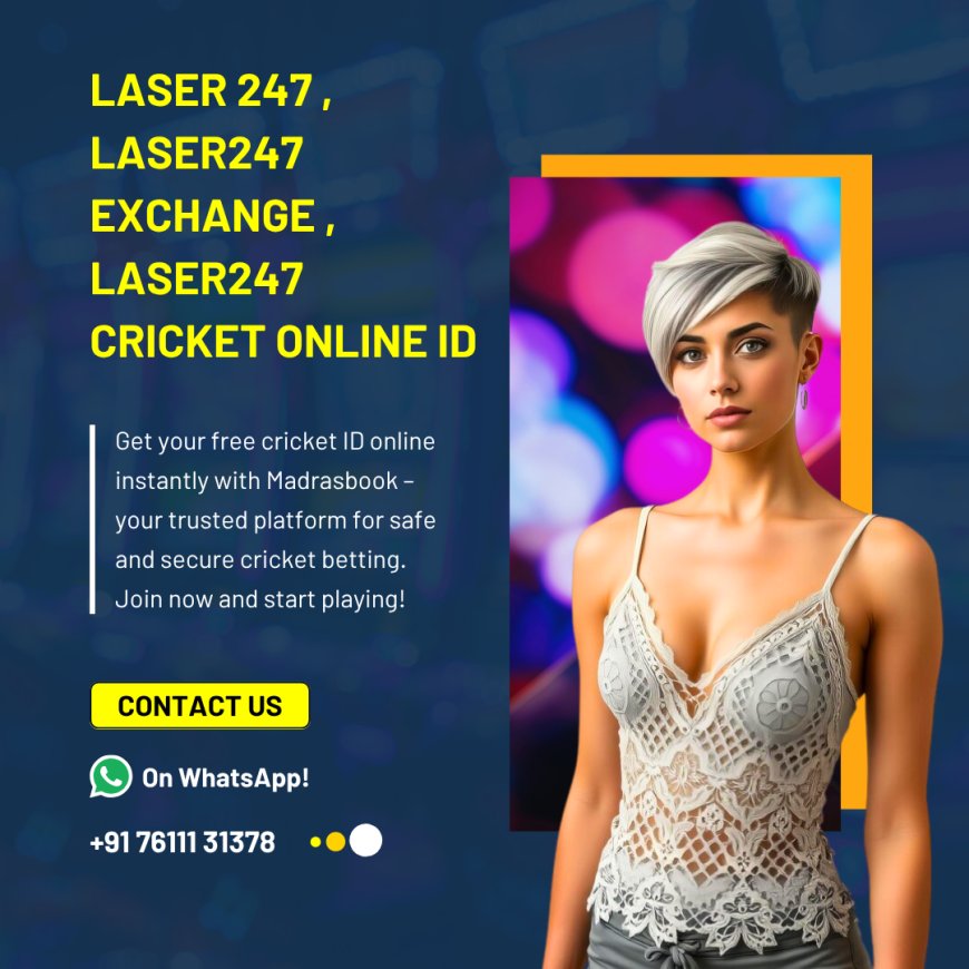 Laser 247 – Trusted Sports Betting & Online Casino Platform | Madrasbook