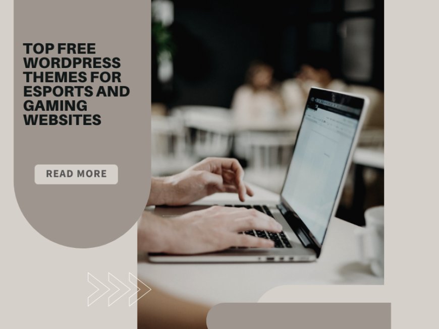 Top Free WordPress Themes for eSports and Gaming Websites
