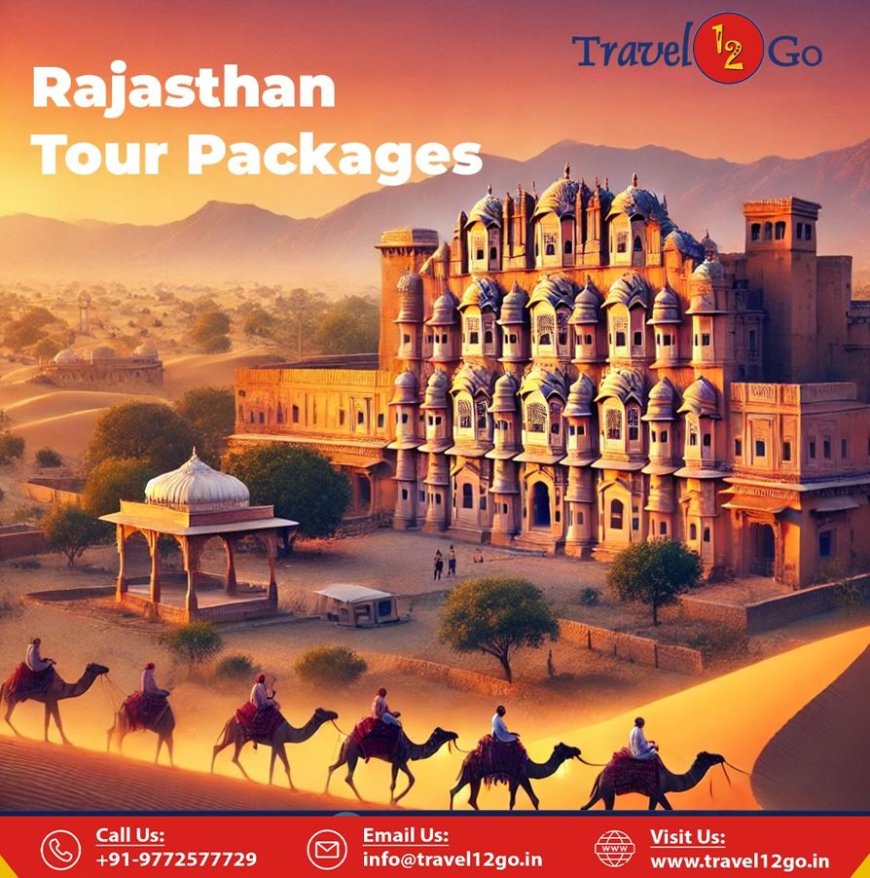 Explore Rajasthan Tour Packages with Travel12go