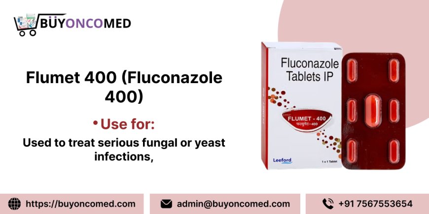 Buy Flumet 400 Fluconazole – Original Antifungal Tablets at Best Price at Buyoncomed