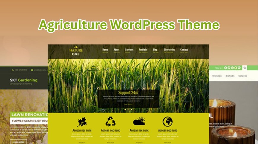 Which one Is The Ideal Agriculture WordPress Theme For You?