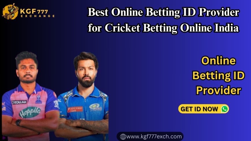 Best Online Betting ID Provider for Cricket Betting Online India