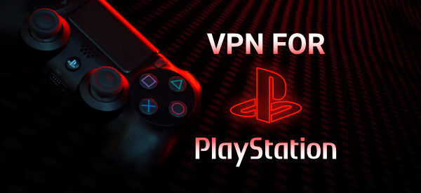 Best VPN for PlayStation
